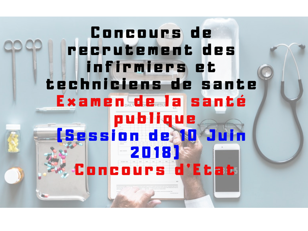 Concours de recrutement des infirmiers et techniciens de sante (Session