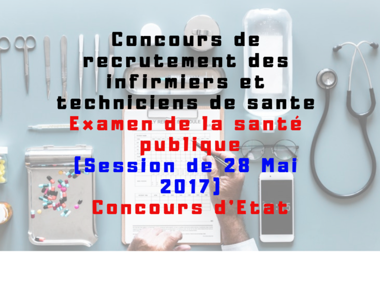 Concours de recrutement des infirmiers et techniciens de sante (Session