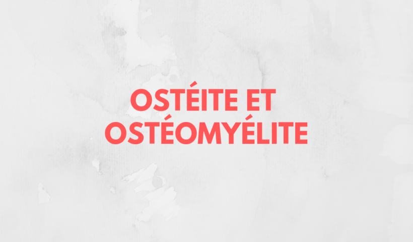 ostéite-et-Ostéomyélite
