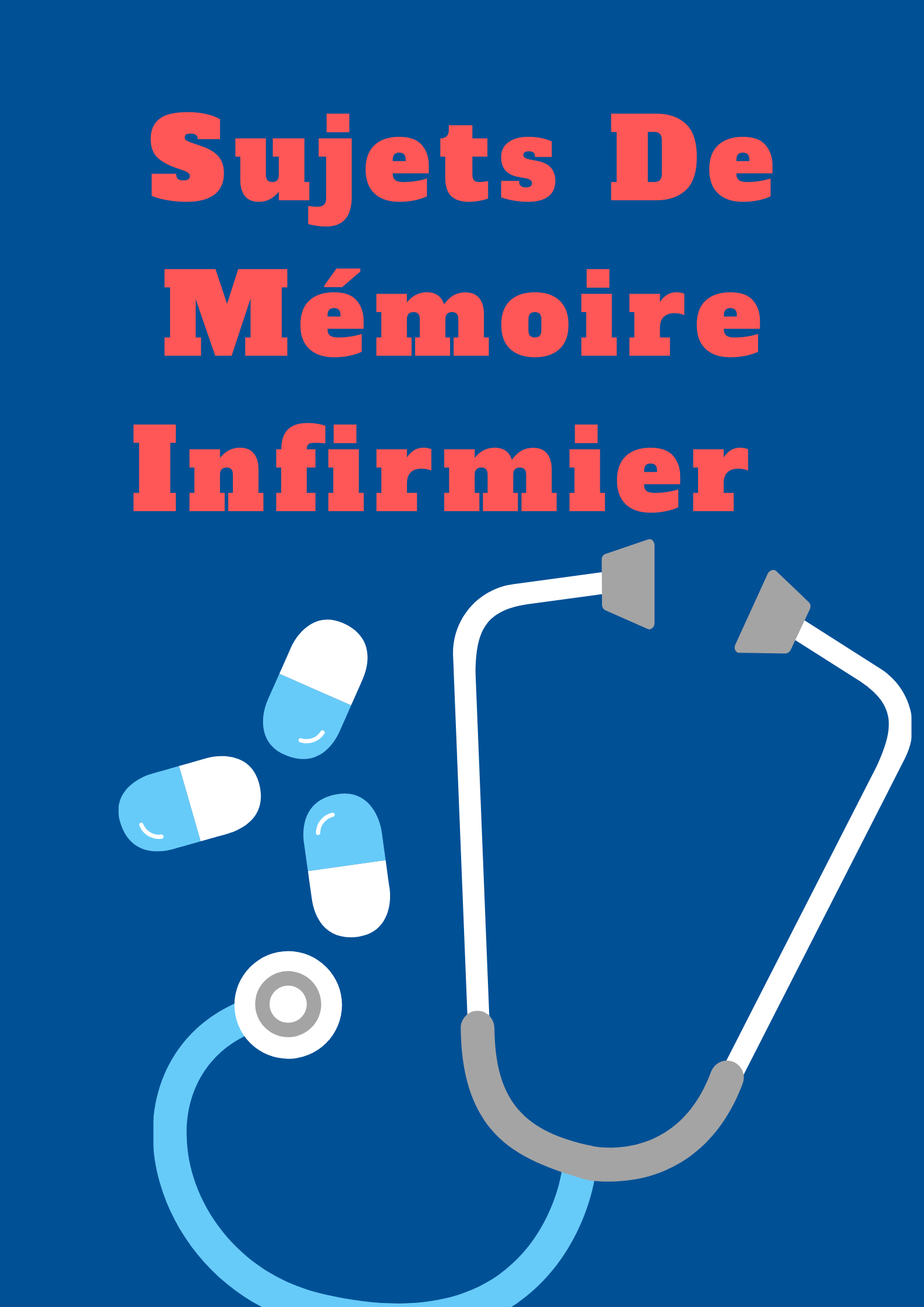 Sujets De Mémoire Infirmier TFE, IFSI  infirmier pro